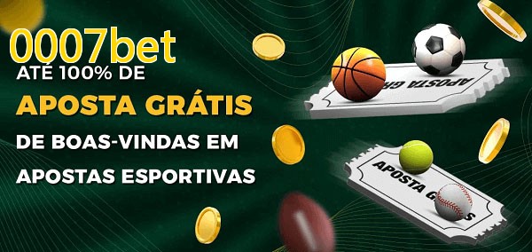 0007betbet Ate 100% de Aposta Gratis